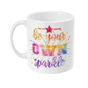 Be Your Own Sparkle Motivational Mug