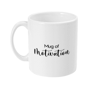 Mug of Motivation