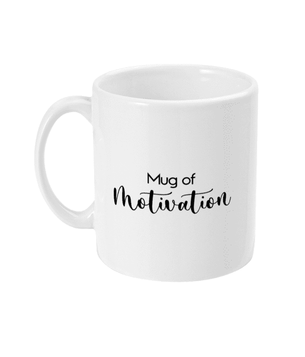 Mug of Motivation