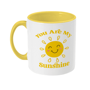 You are my sunshine mug