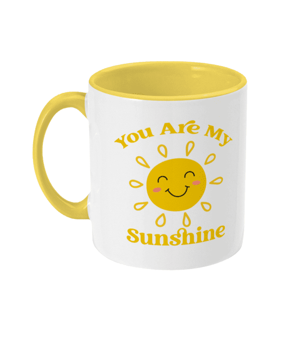 You are my sunshine mug