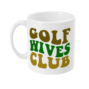 Golf Wives Club Mug
