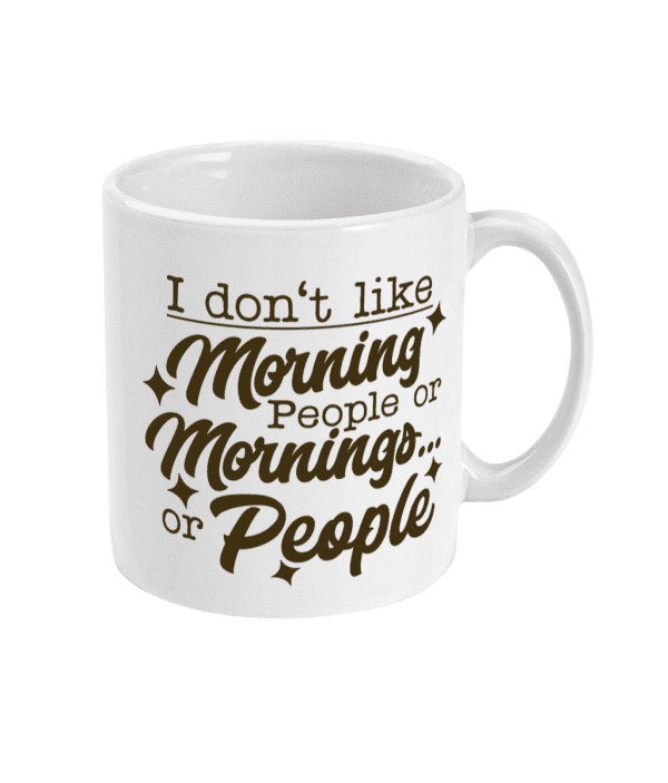 Morning People Funny Mug