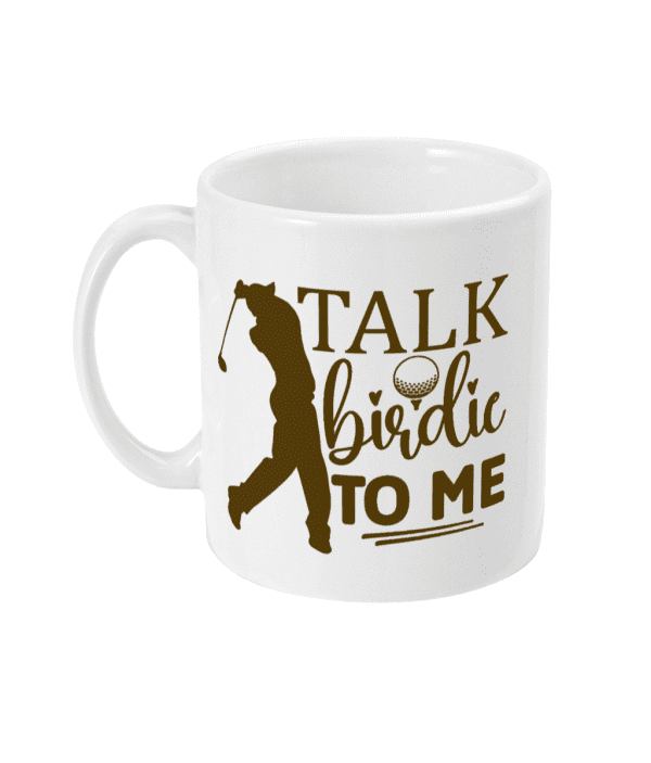 Talk Birdie to Me Funny Golf Mug