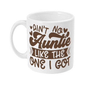 Aint No Auntie Mug