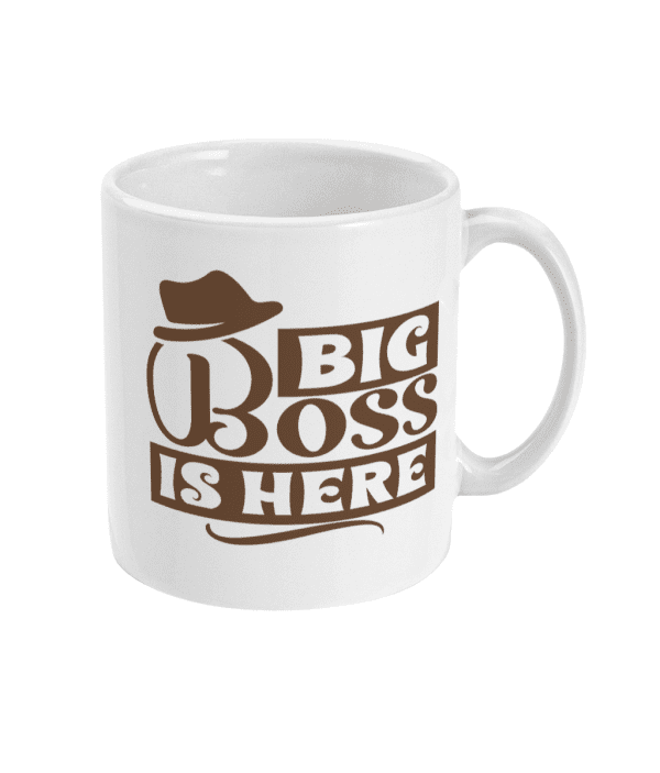 Big Boss is Here Mug