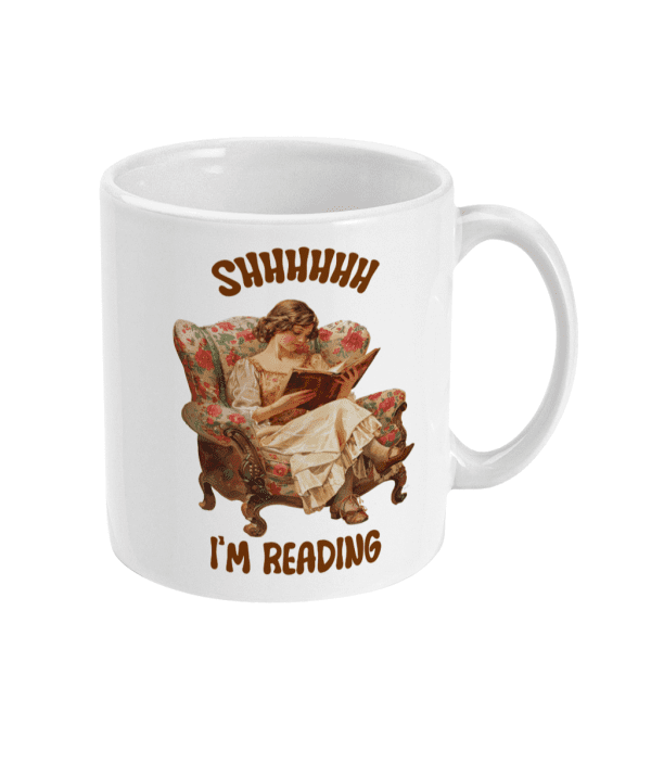 Shhhh I'm Reading Funny Mug