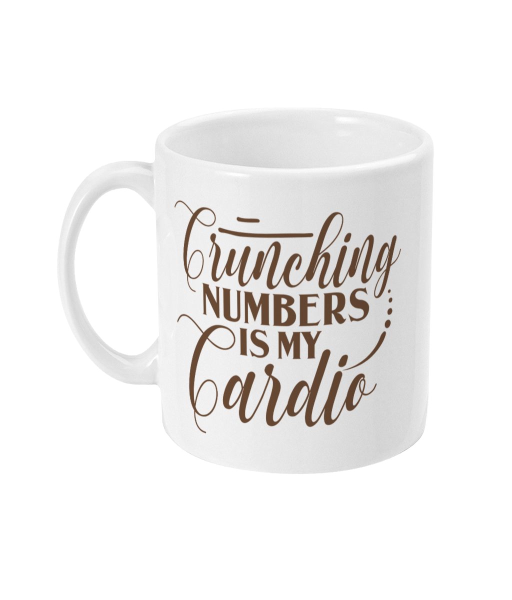White mug with brown calligraphic text 'Crunching Numbers is My Cardio'