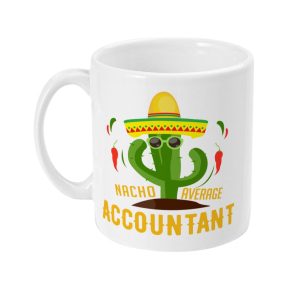 White mug with a green cactus wearing sunglasses and a yellow sombrero surrounded by red and green chili peppers, 'NACHO AVERAGE ACCOUNTANT' text in bold brown and yellow font.