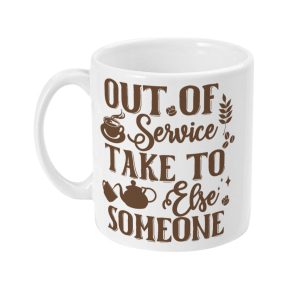 White ceramic mug with brown 'Out of Service' text, coffee cup, teapot, teacup, coffee beans, and wheat spike graphics.
