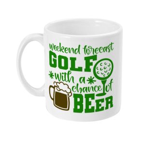 White mug with green text saying 'Weekend forecast GOLF with a chance of BEER' and playful golf ball and beer mug graphics.