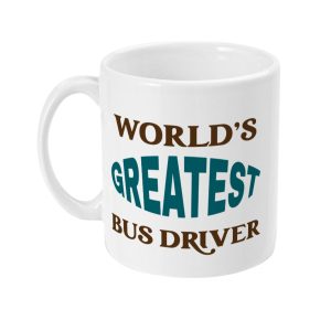 White ceramic mug with brown and teal text 'WORLD'S GREATEST BUS DRIVER'