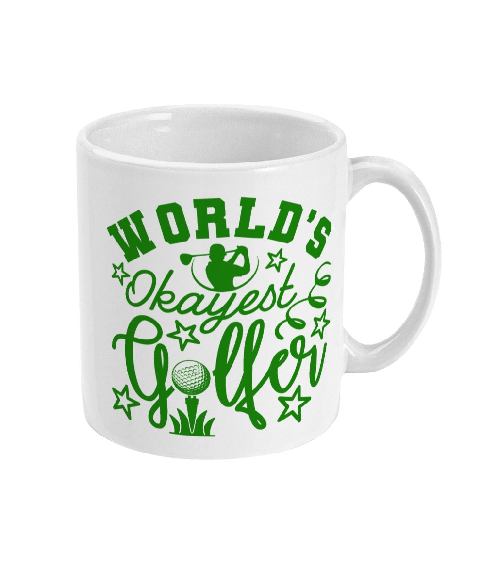 White ceramic mug with bold green text 'WORLD'S Okayest Golfer' and golf-themed graphics.